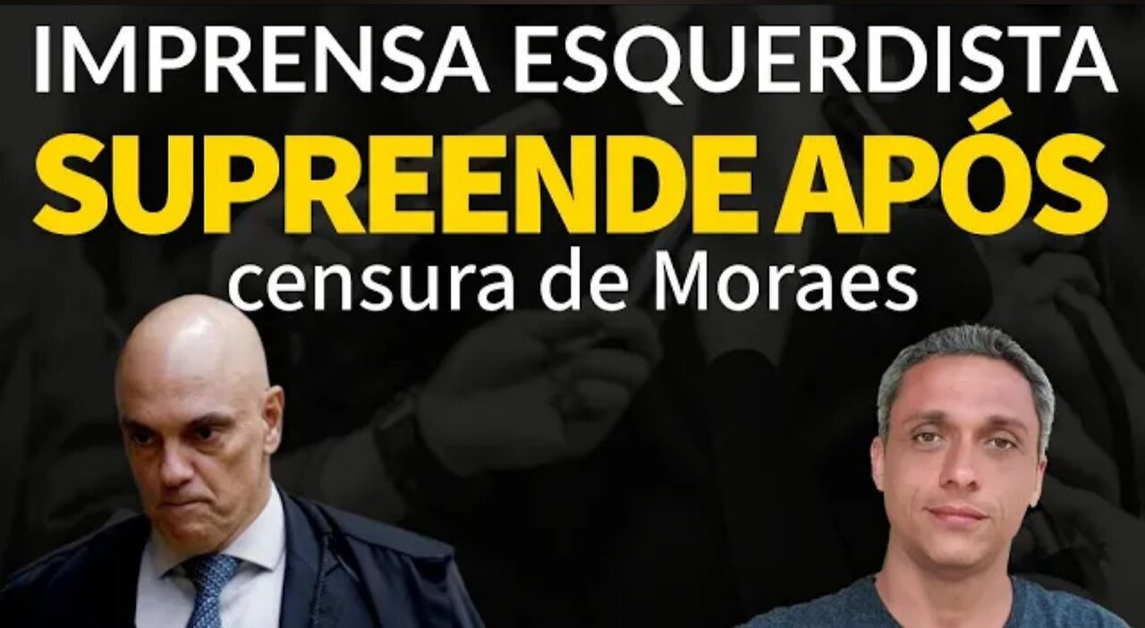 What the hell?!?! Left-wing press calls for Moraes' IMPEACHMENT after censorship