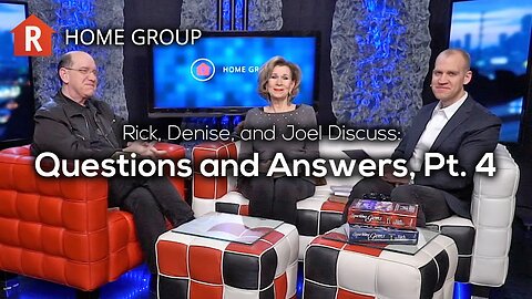 Questions and Answers, Pt. 4 — Home Group