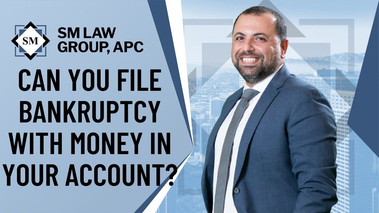 Can You File Bankruptcy with Money In Your Account?