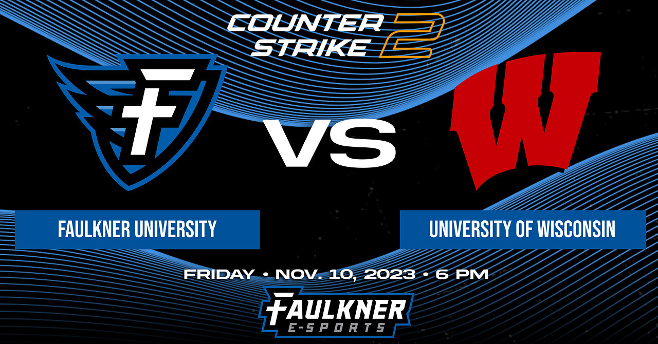 Counter Strike 2- Faulkner vs. University of Wisconsin-Madison (11/10/2023)