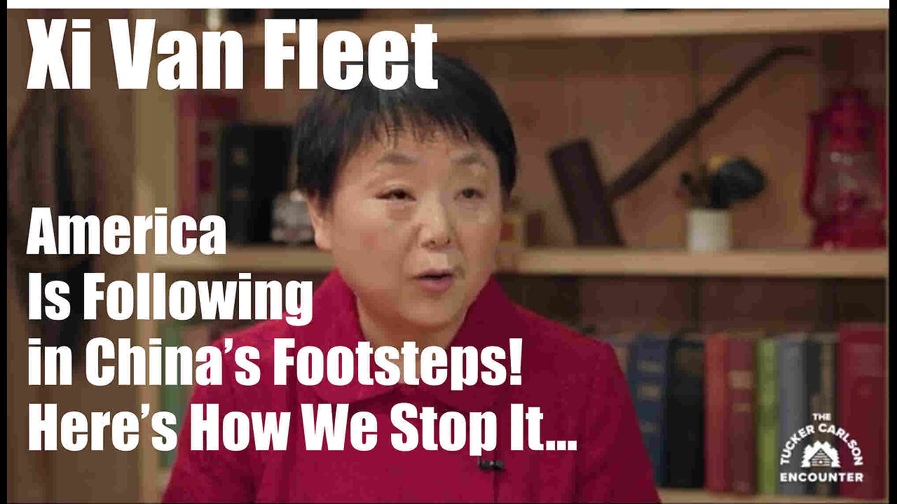 Xi Van Fleet - America Is Following in China’s Footsteps - Here’s How We Stop It...