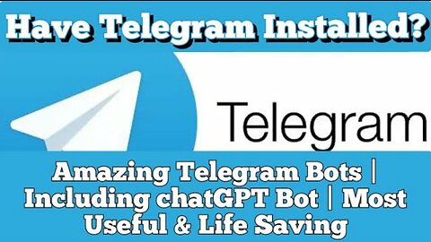 Have Telegram Installed? Amazing Telegram Bots | Including chatGPT Bot | Most Useful & Life Saving