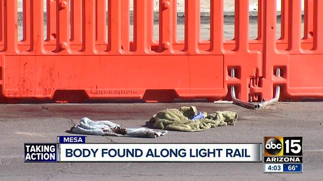 Dead body discovered along light rail in Mesa