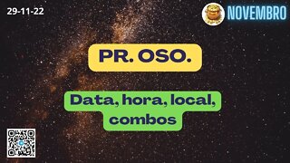 PR OSO Data hora local combos