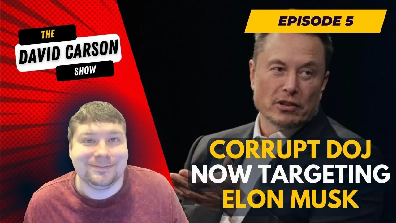 Corrupt DOJ Now Targeting Elon Musk