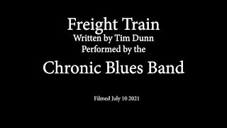 Freight Train by the Chronic Blues Band