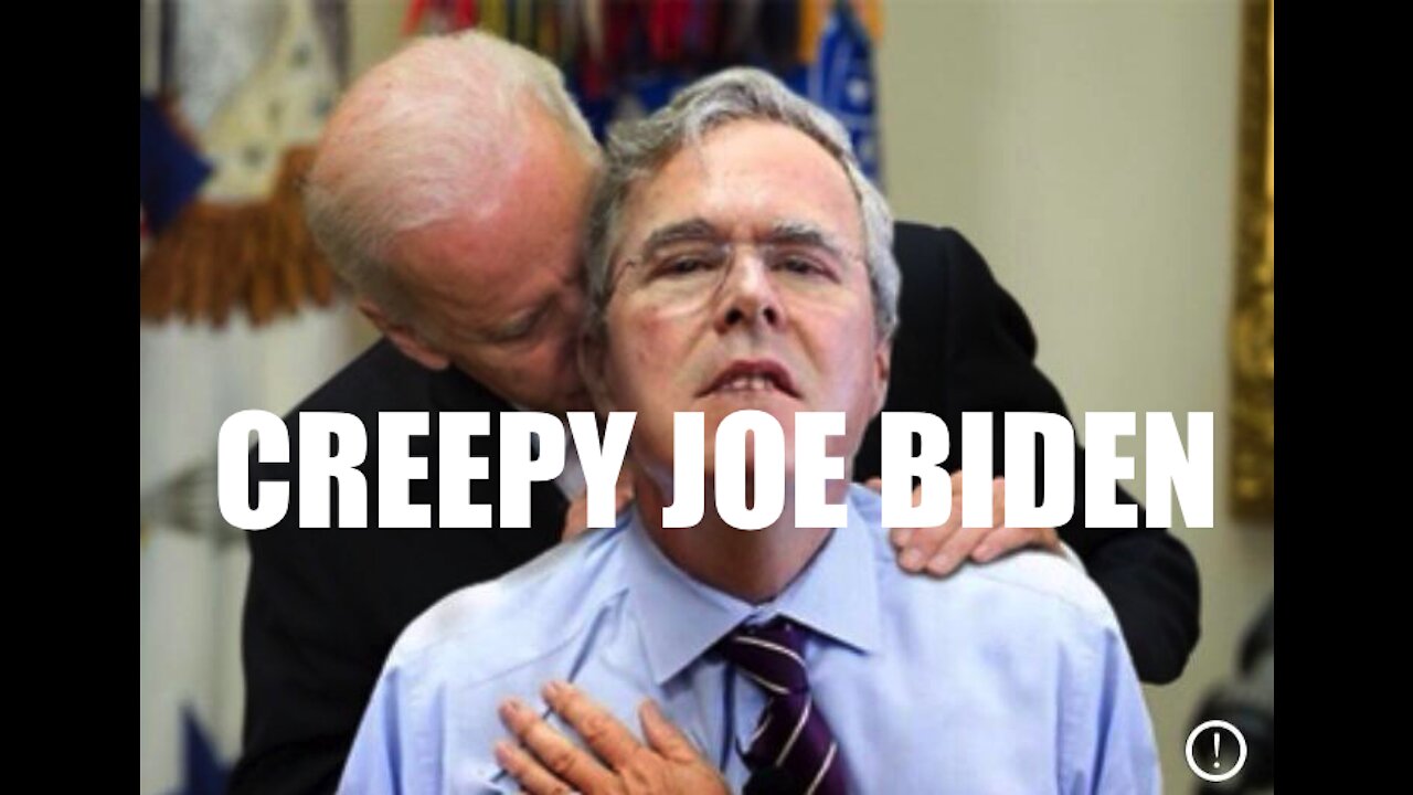 Creepy Joe Biden