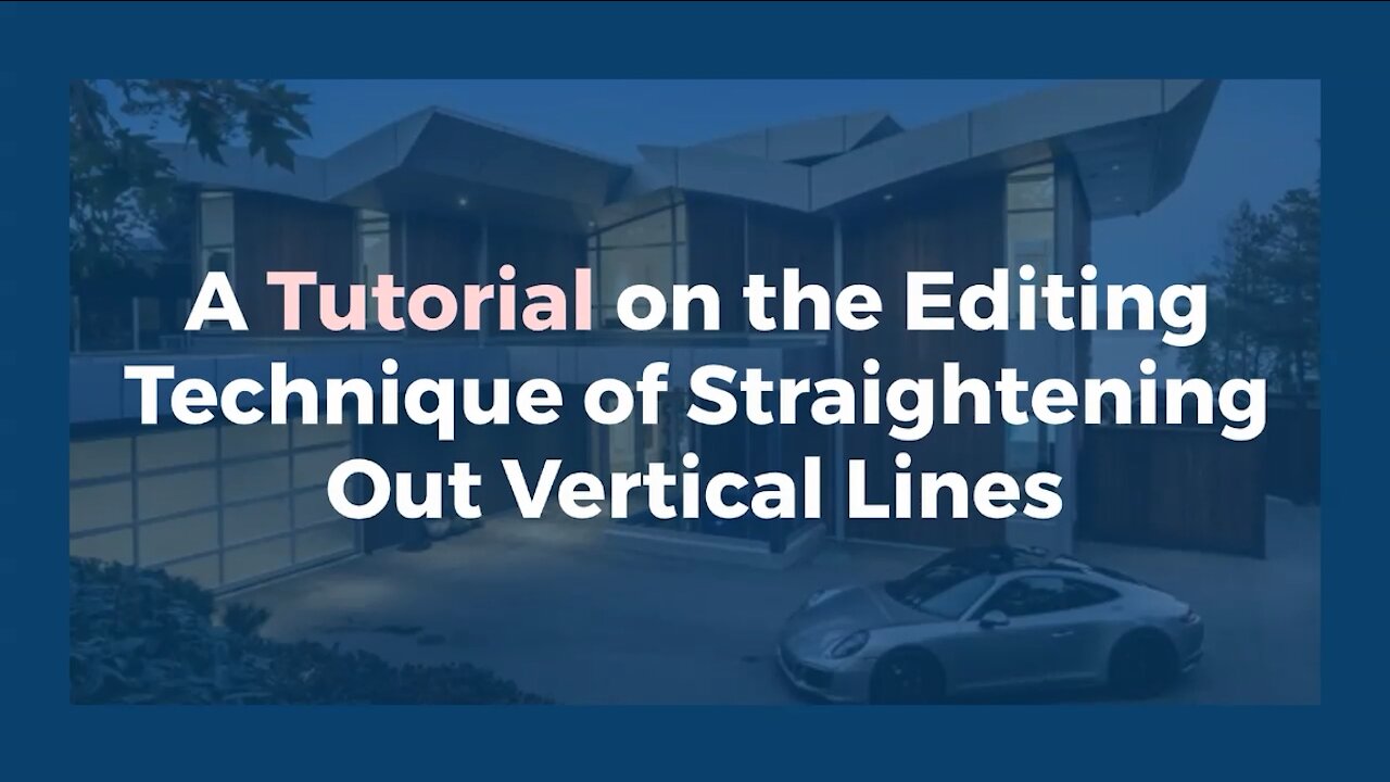 A Tutorial on the Editing Technique of Straightening Out Vertical Lines