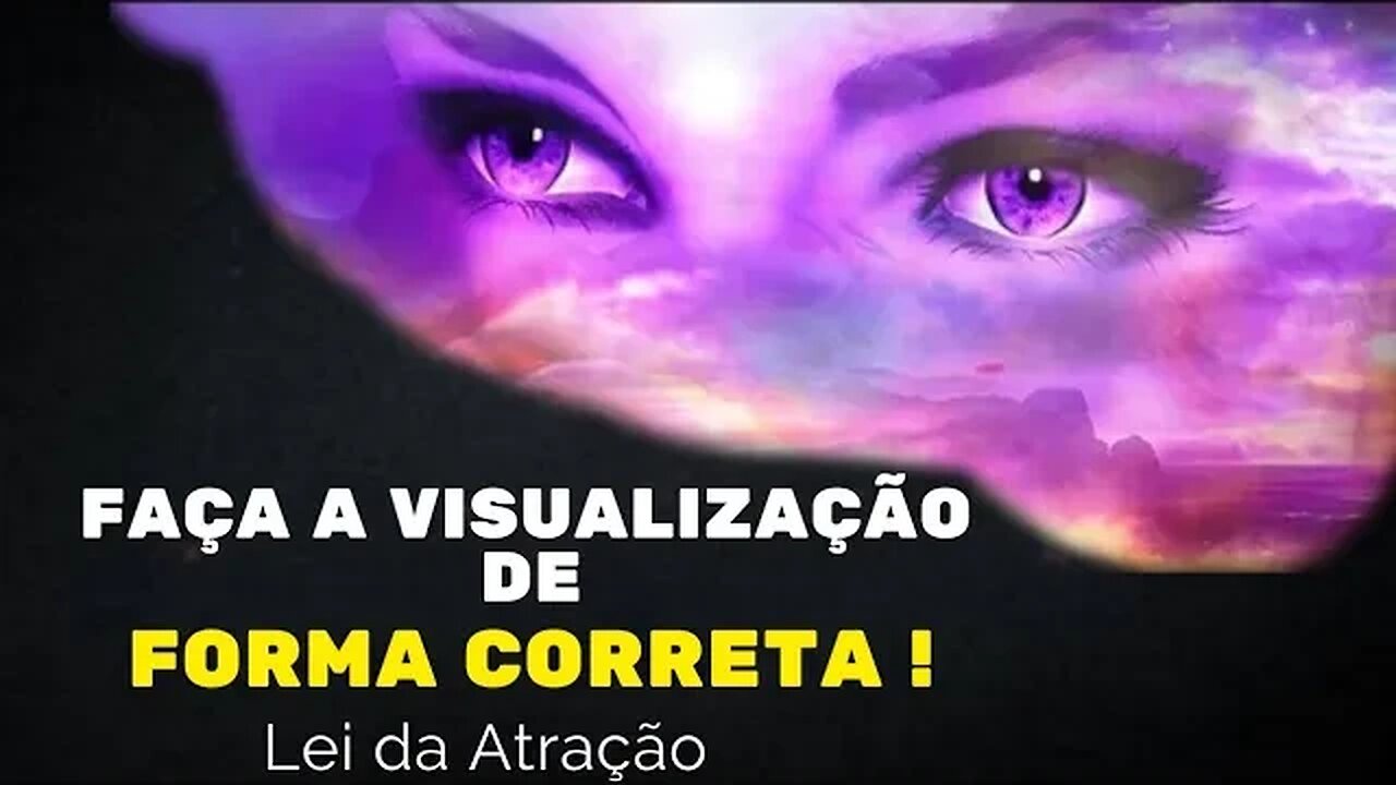 COMO FAZER CERTO A VISUALIZAÇÃO NA LEI DA ATRAÇÃO #leidaatração #espiritualidade #gratidão