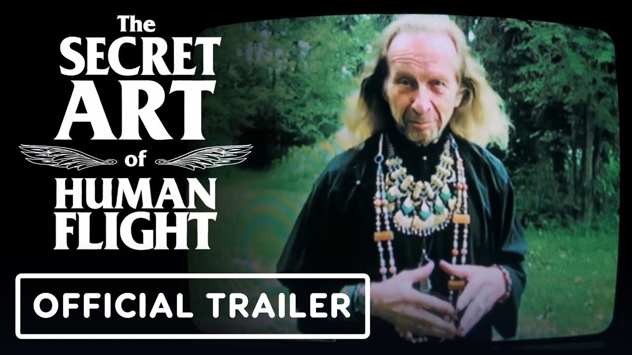 The Secret Art of Human Flight - Official Trailer