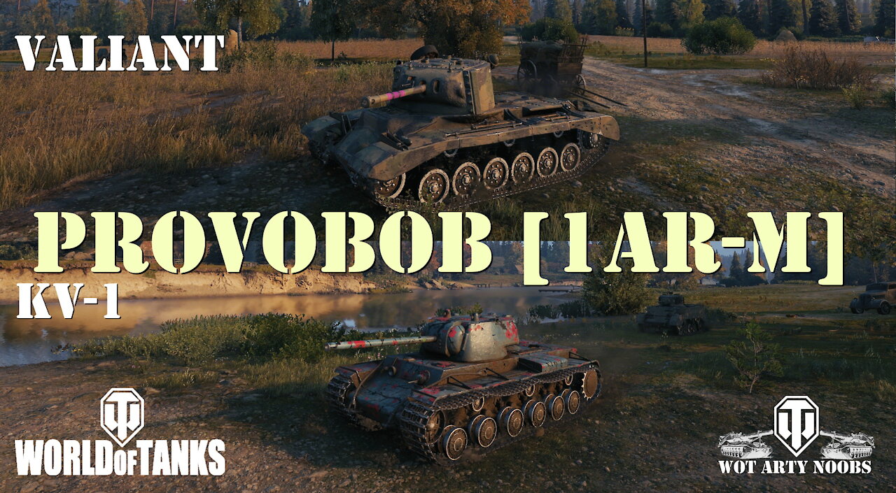 KV-1 & Valiant - ProvoBob [1AR-M]