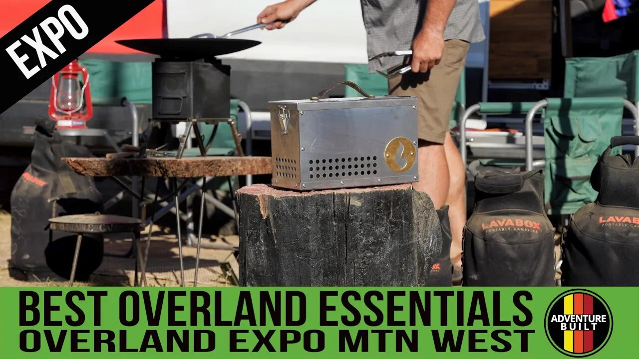 OVERLAND EXPO MTN WEST 2022 - BEST NEW OVERLAND ESSENTIALS - LAVA BOX, VANULTRA, ROLLER CAM, PEDDERS