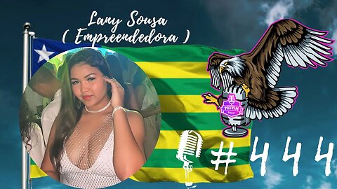 LANY SOUSA [ EMPREENDEDORA ] - PODVIM #444