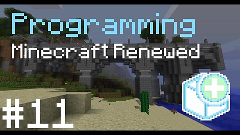 The Making of Minecraft Renewed - Ep. 11