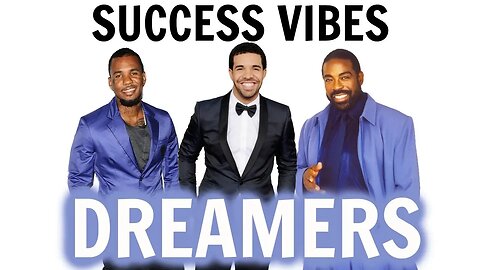 Les Brown - Dreamers | SUCCESS VIBES (Motivational Music)