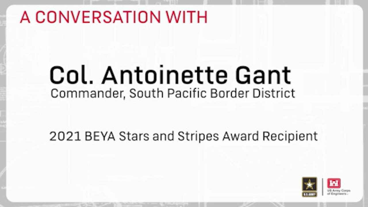 Col. Antoinette Gant, South Pacific Border District Commander Talks STEM, Inspirations.