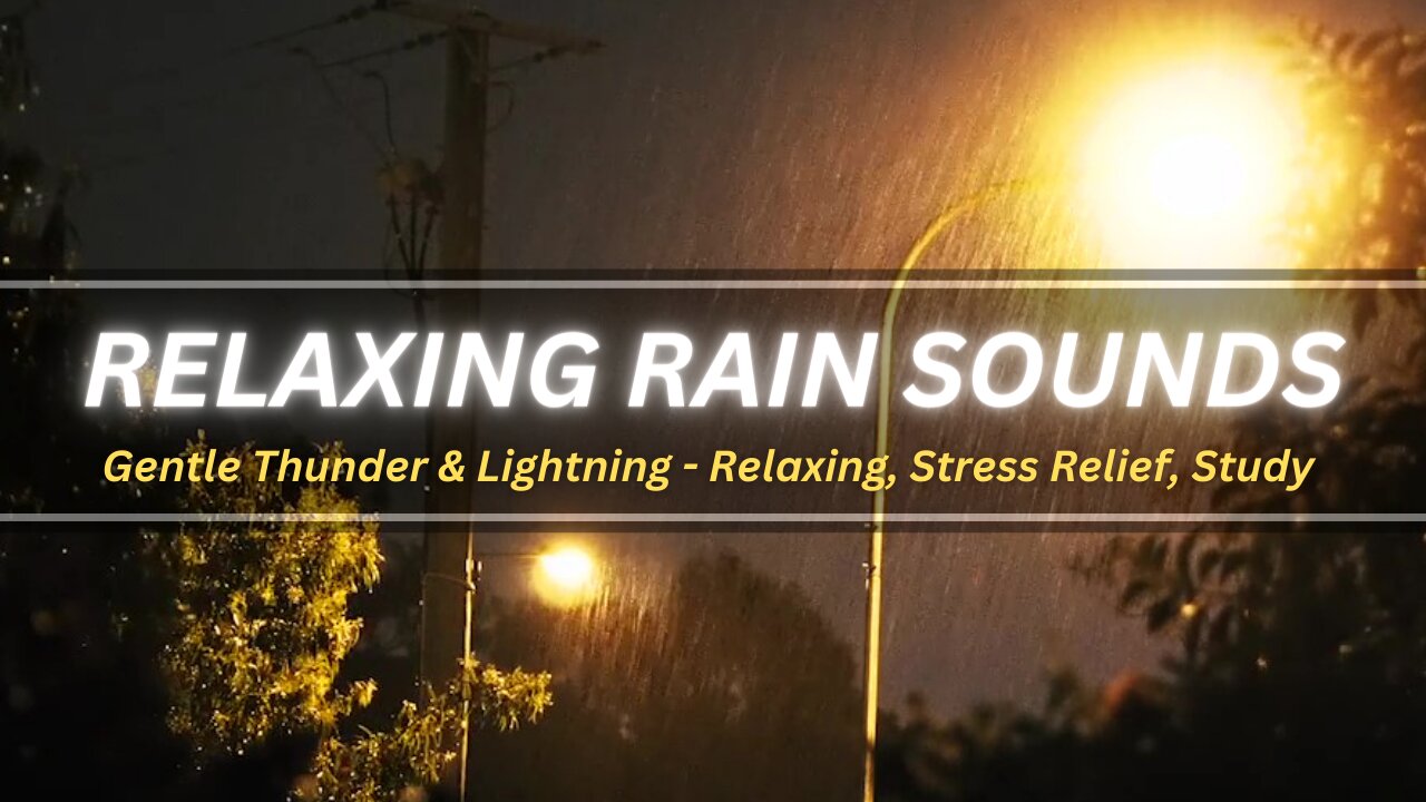 Rain Sounds For Sleep Gentle Thunder & Lightning - Relaxing, Stress Relief, Study