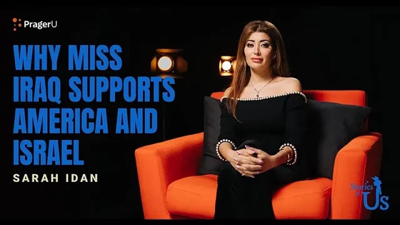 Sarah Idan: Why Miss Iraq Supports America and Israel