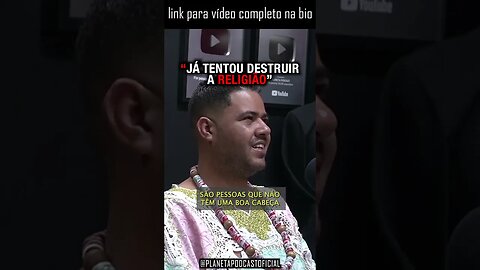 “NÃO EXISTE ISSO DENTRO DA NOSSA RELIGIÃO” com Pai Lucas (Candomblé) | Planeta Podcast #shorts