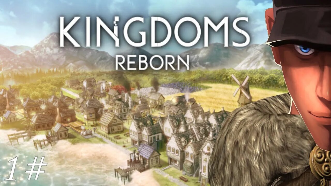 Kingdoms Reborn The Vickings Will rule the north! ...Soon™ - Part 1 | Let's play Kingdoms Reborn