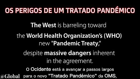 ⚠️🔥😱💥OS PERIGOS DE UM TRATADO PANDÉMICO DA OMS🔥😱💥⚠️