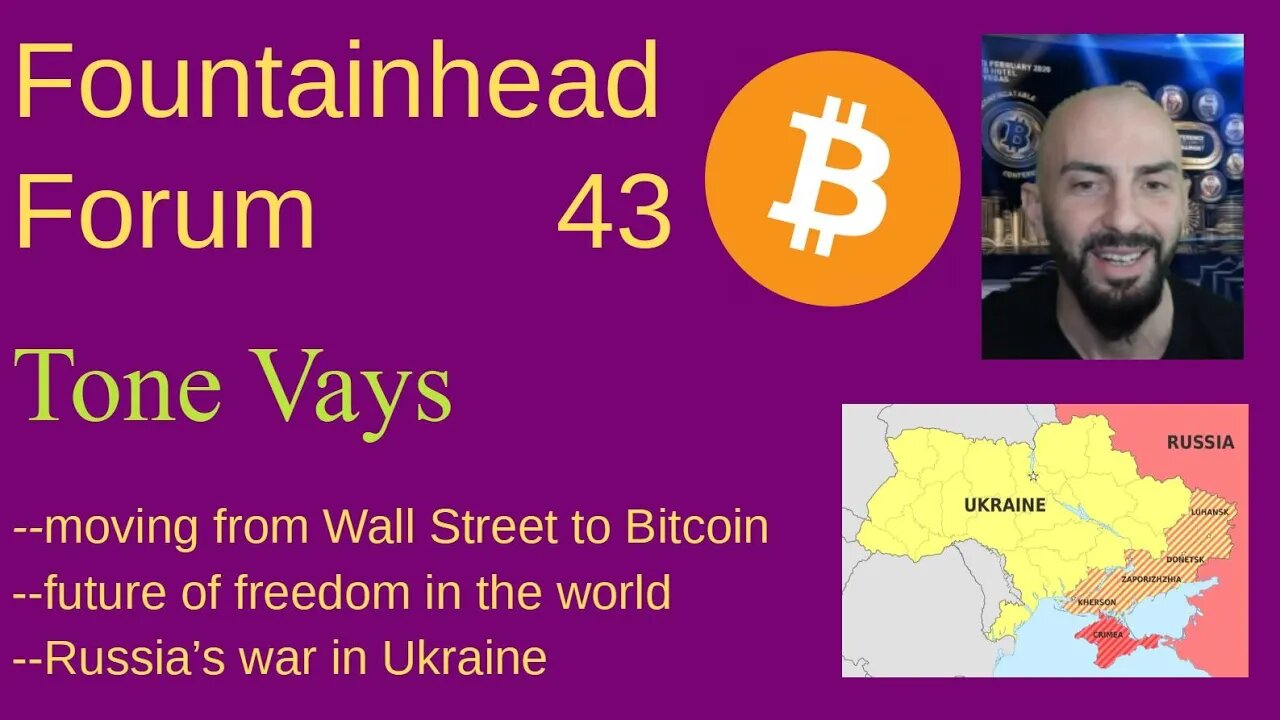 FF-43: Tone Vays on finance and banking, Bitcoin, and the war between Russia and Ukraine.