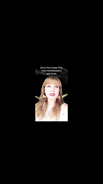 Once You Grasp This, Your #Manifestation Will Work