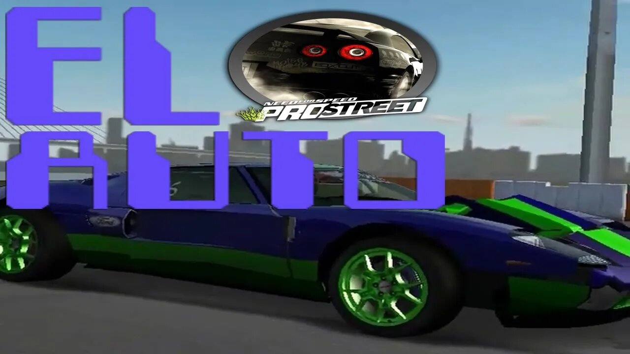 EL AUTO 🚗 Need for Speed: ProStreet #62