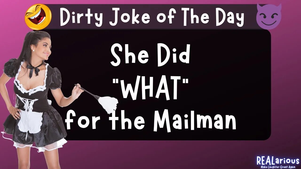 She Did "WHAT" for the Mailman | Dirty Joke | Adult Joke | Funny Joke