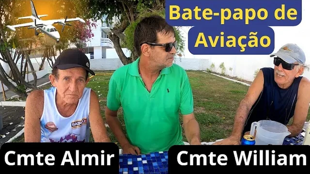 [ BATE-PAPO DE AVIAÇÃO ] Cmte Almir Bazante e Cmte Willian Santos #aviação #avião #piloto