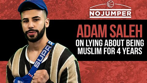 Adam Saleh on Lying About Being Muslim for 4 Years