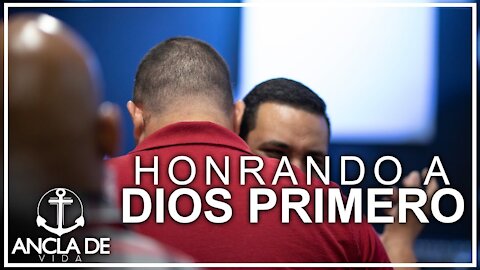 Honrando A Dios Primero | Pastor Angel Machado | Iglesia Ancla De Vida