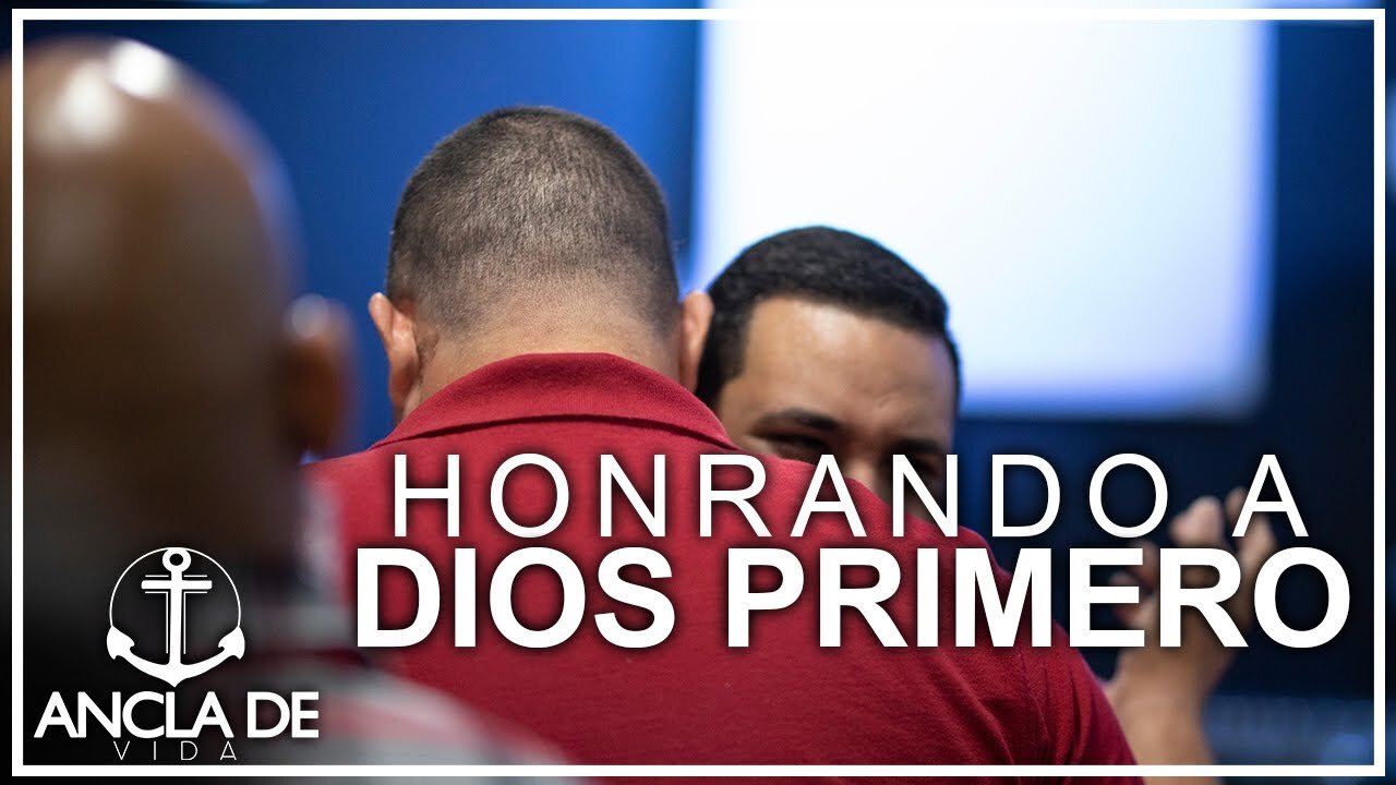 Honrando A Dios Primero | Pastor Angel Machado | Iglesia Ancla De Vida