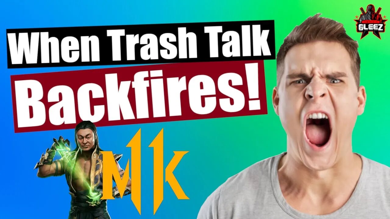 WHEN GAMER RAGE AND TRASH TALK BACKFIRES! | Mortal Kombat 11