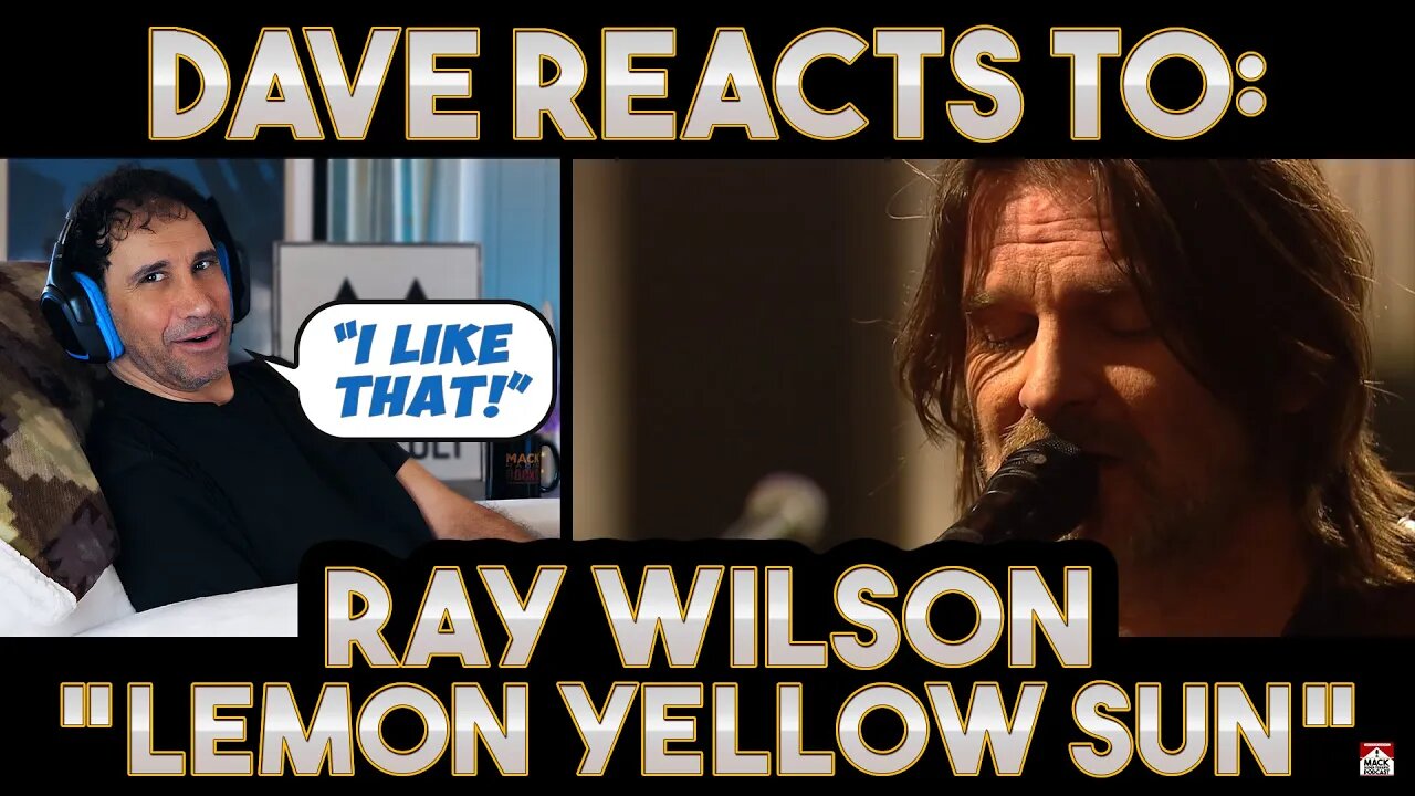 Dave's Reaction: Ray Wilson — Lemon Yellow Sun