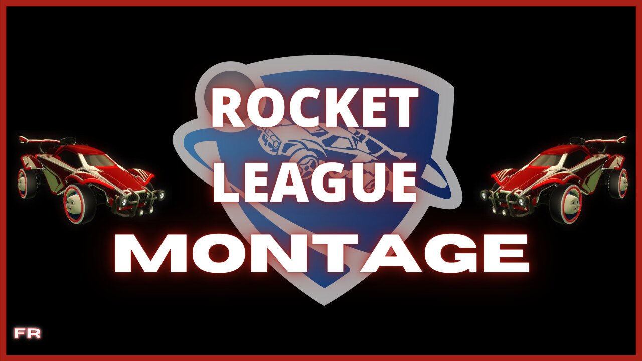 Rocket League Montage # 1