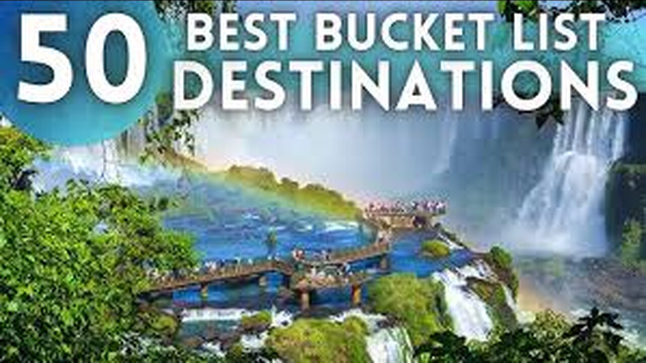 50 Best Bucket List Travel Destinations