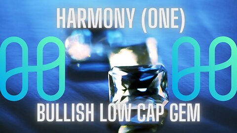 HARMONY (ONE) | BULLISH LOW CAP GEM