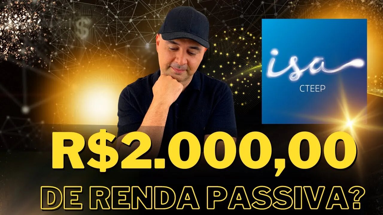🔵 Dividendos TRPL4: Como ter uma renda de R$2.000,00 investindo em Transmissão Paulista (TRPL4)?