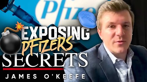 ⚕️Pfizer Exposed: 🤐 Revealing the Company's Veiled Secrets - James O'Keefe