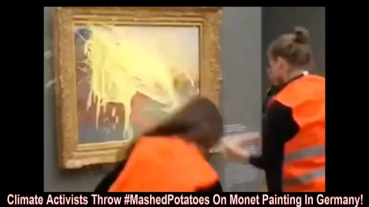 #MashedPotatoes Thrown On Monet Painting In Germany Today! (Video)