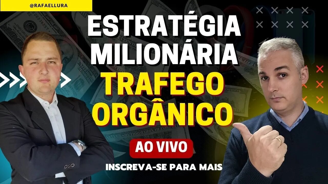 MENTORIA: TRAFEGO ORGÂNICO ESTRATÉGIA MILIONÁRIA