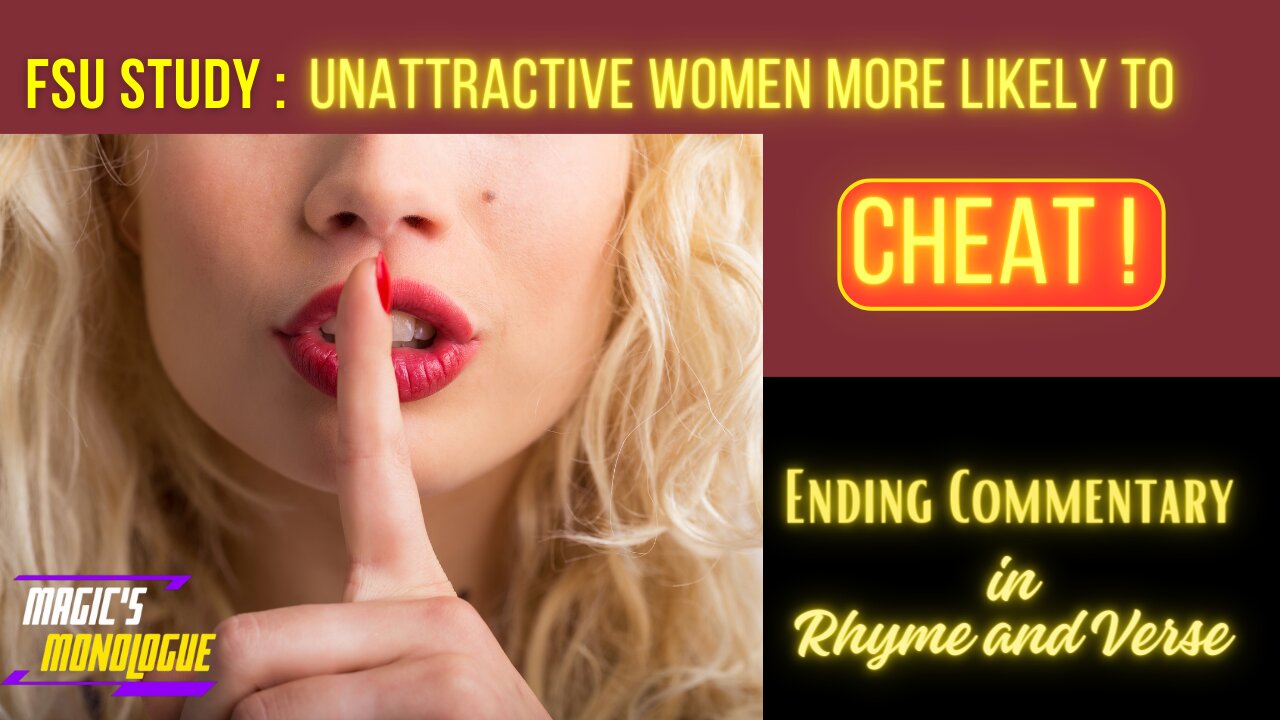 Why UNATTRACTIVE women are more likely to #cheat! FSU Study