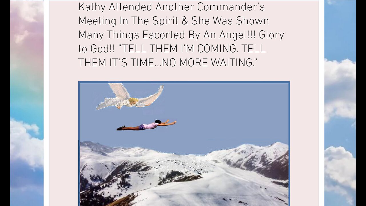 Kathy Attended Another Commander's Meeting In The Spirit! Jesus:"TELL THEM I'M COMING."