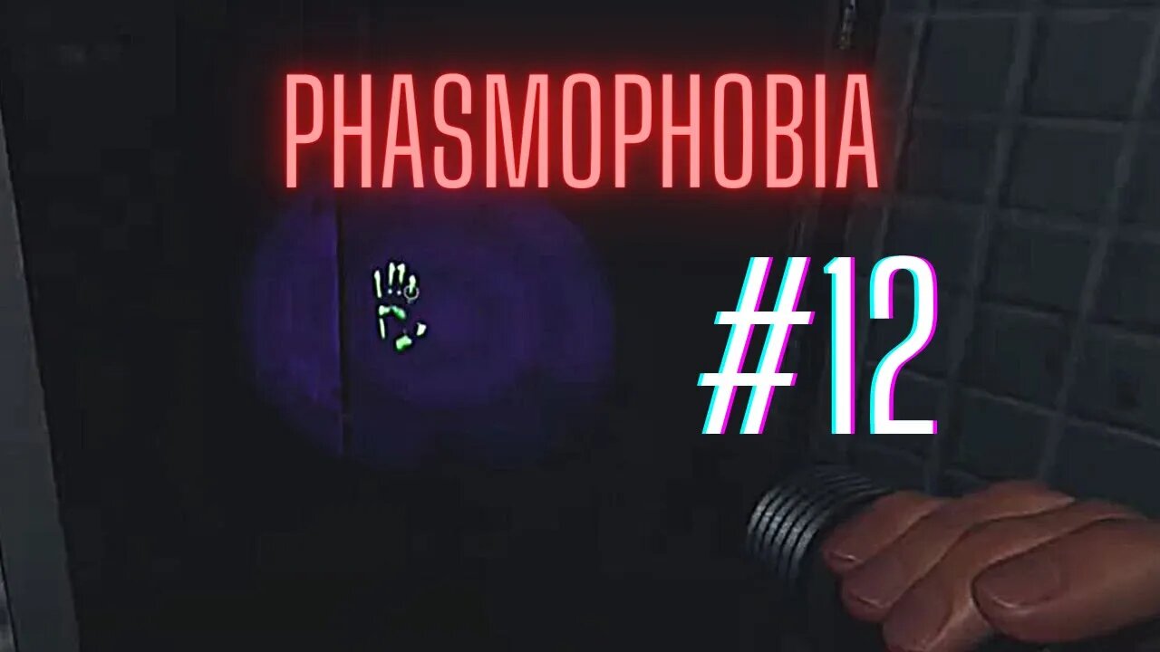 Phasmophobia #12