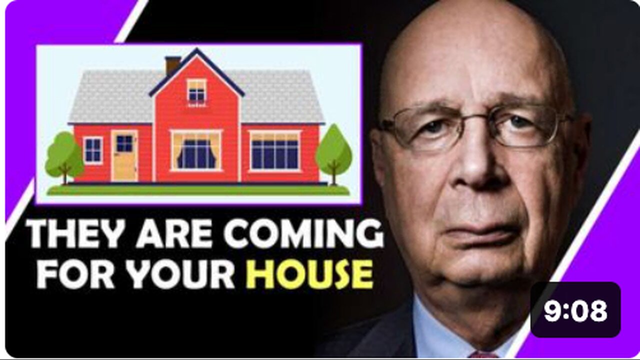 They Are Coming For Your HOUSE!