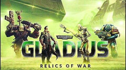 Warhammer 40,000: Gladius - Relics of War & Close Combat [📅2023-08-09 ⌚00:21:12] @ProxyStudios