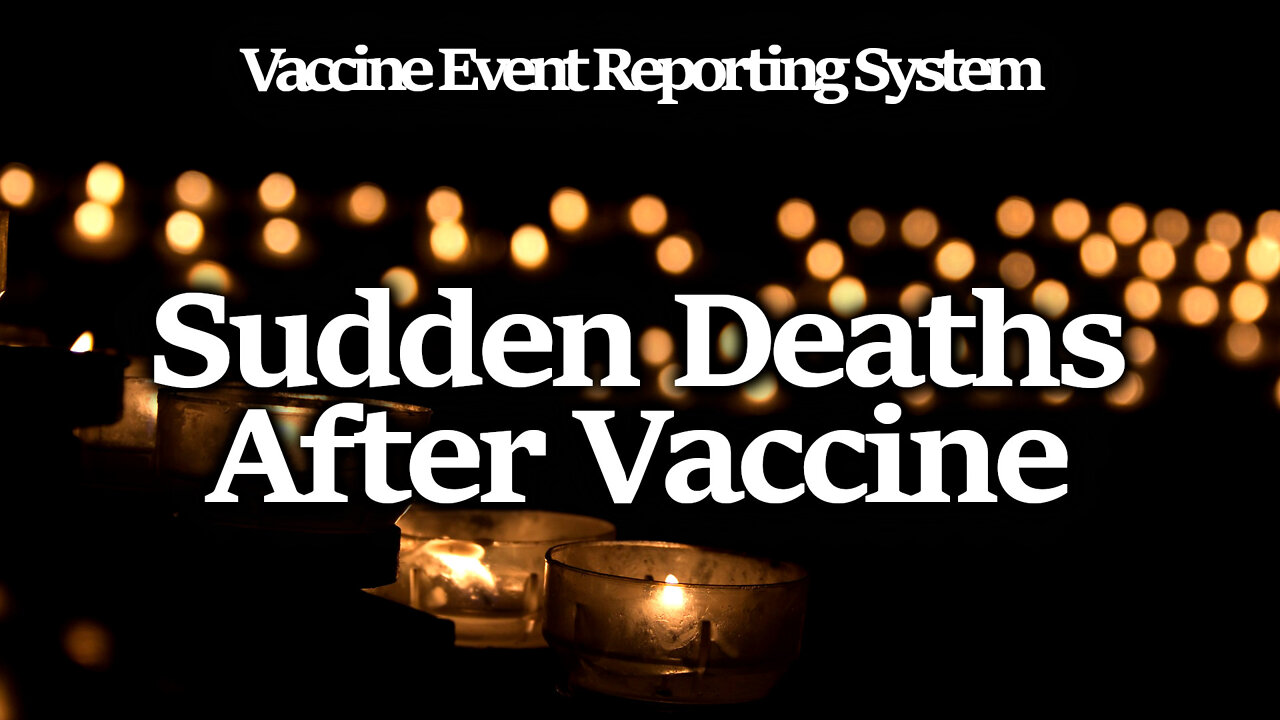 Many Reports Of Sudden Deaths After Vaccines In VAERS: Looking For Patterns In The Horrifying Data