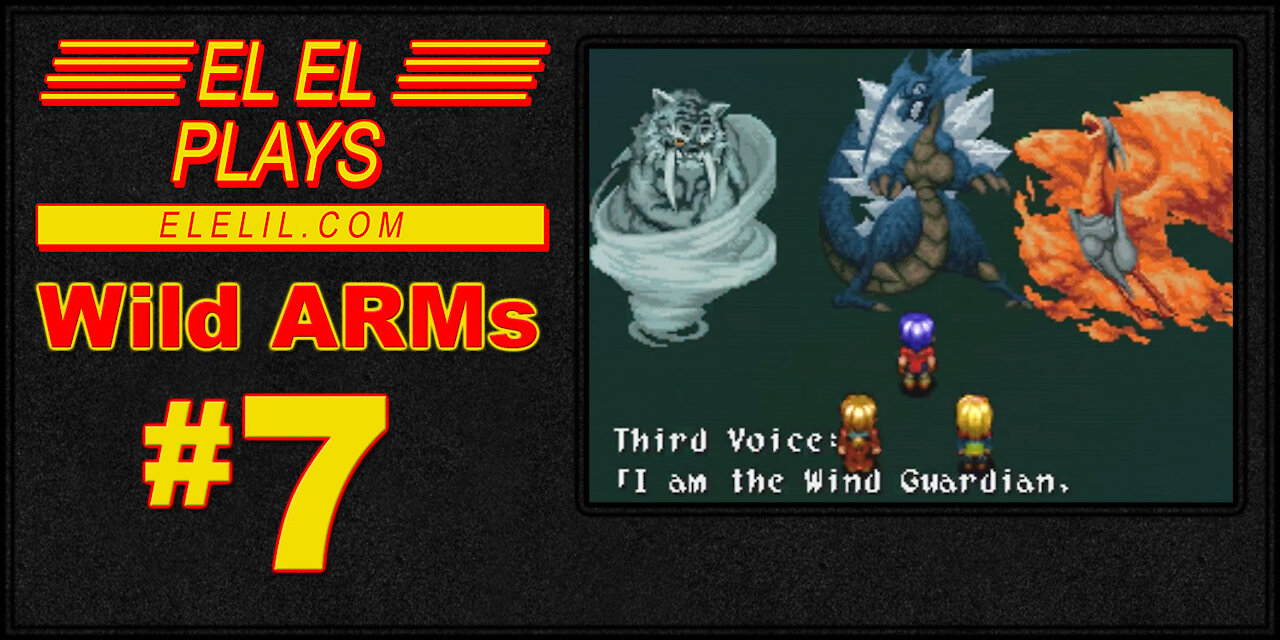 El El Plays Wild ARMs Episode 7: Personal Growth