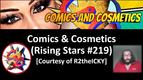 Comics & Cosmetics (Rising Stars #219) [With Bloopers]